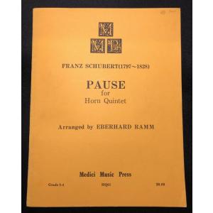 【訳あり商品】 ホルン5重奏曲 PAUSE / FRANZ SCHUBERT / Arranged by EBERHARD RAMM / Medici Music Press HQ01｜e-yoshiyagakki