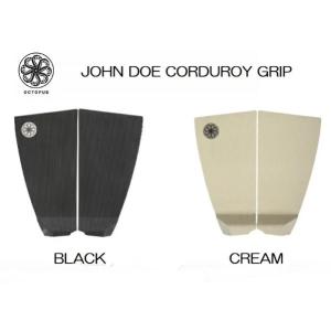 OCTOPUS IS REAL JOHN DOE CORDUROY GRIP / オクトパスイズリアル