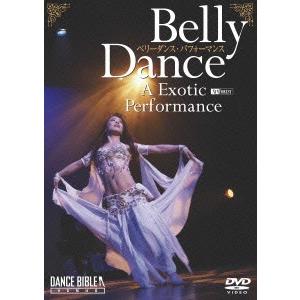 青木香葉／ＫＡＹＯＵ　Ｂｅｌｌｙ　Ｄａｎｃｅ　Ｅｎｔｅｒｔａｉｍｅｎｔ／ベリーダンス・パフォーマンス／Ｂｅｌｌｙ　Ｄａｎｃｅ　Ａ　Ｅｘｏｔｉｃ　Ｐｅｒ｜ebest-dvd