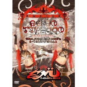 イーチャン&ミラ/エイジアン タイフーン-トライバル フュージョン ベリーダンス by イーチャン&ミラ