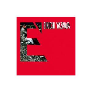 矢沢永吉/E’(紙ジャケット仕様)...