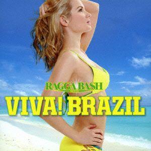 オムニバス／ラガ バッシュPRESENTS VIVA BRAZIL