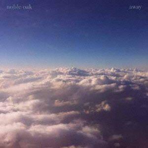 Noble Oak アウェイ CD