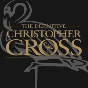 クリストファー クロス／ヴェリー ベスト オブ クリストファー クロス