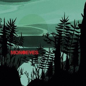 ＭＯＮＯＥＹＥＳ／Ｄｉｍ　Ｔｈｅ　Ｌｉｇｈｔｓ