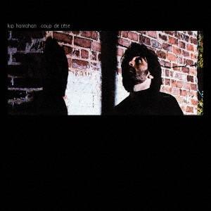 キップ ハンラハン KIP HANRAHAN クー ド テット coup de tete