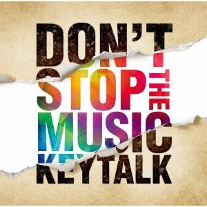 ＫＥＹＴＡＬＫ／ＤＯＮ’Ｔ　ＳＴＯＰ　ＴＨＥ　ＭＵＳＩＣ（通常盤）