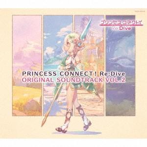 ＰＲＩＮＣＥＳＳ　ＣＯＮＮＥＣＴ！　Ｒｅ：Ｄｉｖｅ　ＯＲＩＧＩＮＡＬ　ＳＯＵＮＤＴＲＡＣＫ　ＶＯＬ．...