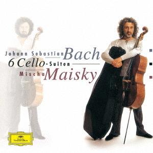 マイスキー／バッハ：無伴奏チェロ組曲