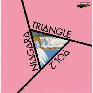 ナイアガラ・トライアングル／ＮＩＡＧＡＲＡ　ＴＲＩＡＮＧＬＥ　Ｖｏｌ．２　４０ｔｈ　Ａｎｎｉｖｅｒｓａｒｙ　Ｅｄｉｔｉｏｎ（通常盤）｜ebest-dvd