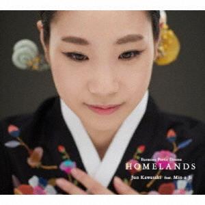 CD/Jun Kawasaki feat.Min-a Ji/Eurasian Poetic Drama HOMELANDS