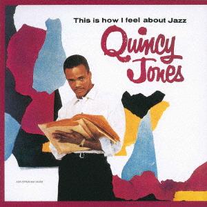 クインシー・ジョーンズ／私の考えるジャズ