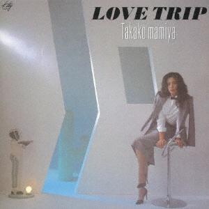 間宮貴子／ＬＯＶＥ　ＴＲＩＰ