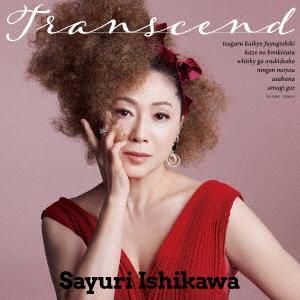 石川さゆり／Ｔｒａｎｓｃｅｎｄ