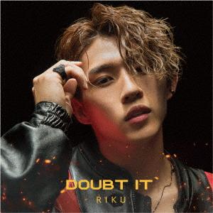 ＲＩＫＵ／Ｄｏｕｂｔ　ｉｔ（初回盤Ｂ）