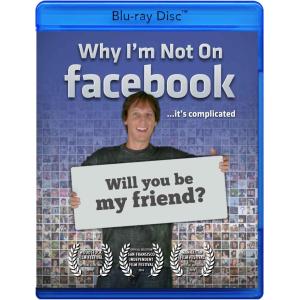 Why I'm Not on Facebook Blu-ray