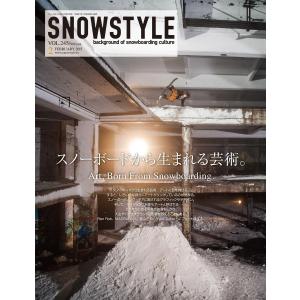 SNOWSTYLE 2月号 #245 電子書籍版 / snowstyle｜ebookjapan