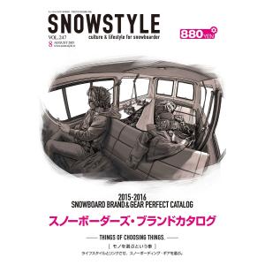 SNOWSTYLE 8月号 #247 電子書籍版 / snowstyle｜ebookjapan