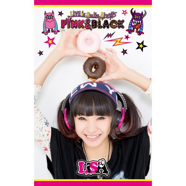 LiVE is Smile Always〜PiNK&amp;BLACK〜 電子書籍版 / 著:LiSA
