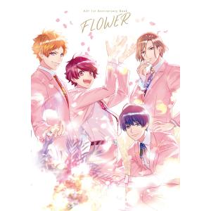 A3! 1st Anniversary Book FLOWER 電子書籍版 / 編集:ガールズメディアサービスセクション