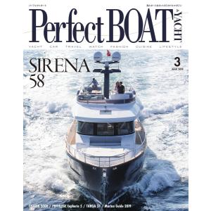 Perfect BOAT(パーフェクトボート) 2019年3月号 電子書籍版 / Perfect BOAT(パーフェクトボート) 編集部