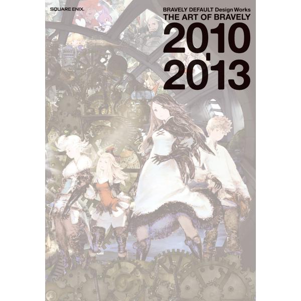 BRAVELY DEFAULT Design Works THE ART OF BRAVELY 20...