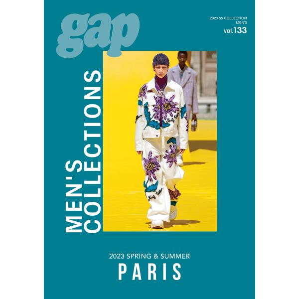 2023 S/S gap MEN’S COLLECTIONS PARIS vol.133 電子書籍版...