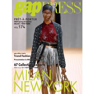 2024 S/S gap PRESS vol.174 MILAN / NEW YORK 電子書籍版 / 編集:gap編集部｜ebookjapan