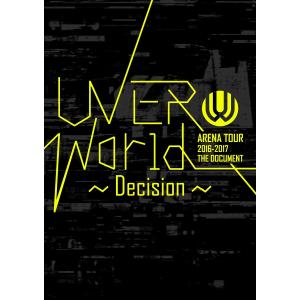 UVERworld ARENA TOUR 2016-2017 THE DOCUMENT〜Decision〜 電子書籍版｜ebookjapan