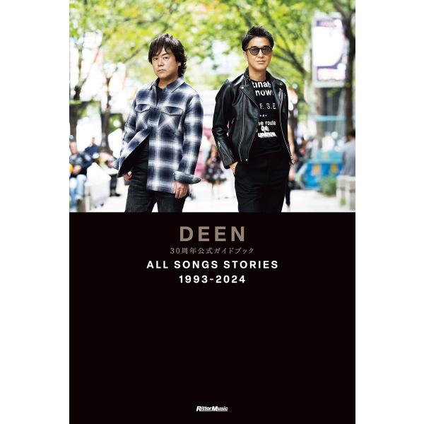 DEEN 30周年公式ガイドブックALL SONGS STORIES 1993-2024 電子書籍版...