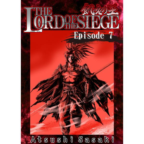 THE LORD OF THE SIEGE / Episode 7 Road to the King...