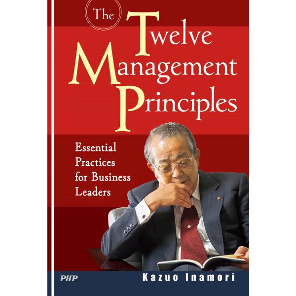 The Twelve Management Principles Essential Practic...