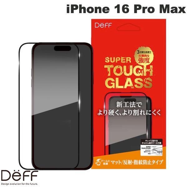 Deff ディーフ iPhone 16 Pro Max SUPER TOUGH GLASS 0.33...