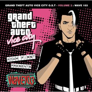 GRAND THEFT AUTO VICE CITY O.S.T.- VOLUME 2: WAVE 103 [CD] Various Artists