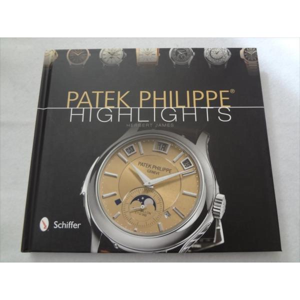 腕時計 洋書パテックフィリップPatek Philippe Highlights