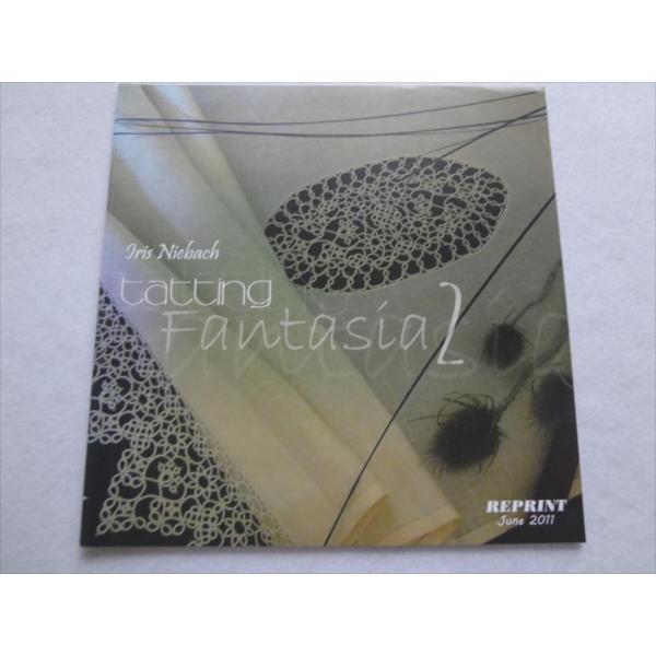Tatting lace タティングレース 洋書 FANTASIA 2 Iris Niebach