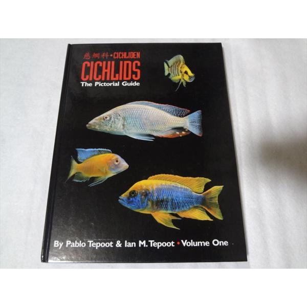洋書 シクリッド Cichlids The Pictorial Guide Vol.I  熱帯魚 本