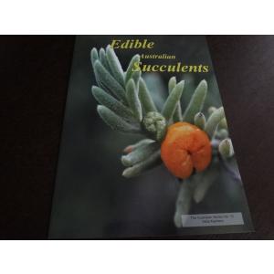 植物 洋書 オーストラリア 食用 多肉植物 Edible Australian Succulents/ グラウカ カランドリニア bulbine glauca,calandrinia balonensis｜ecwide