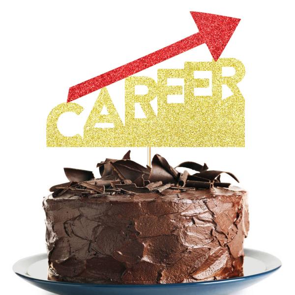 Career This is your promotion ケーキトッパー オフィス 入試 プロモー...