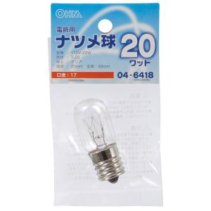 オーム電機 ナツメ球 E17/20W クリア LB-T0720-C 04-6418｜elekimarche