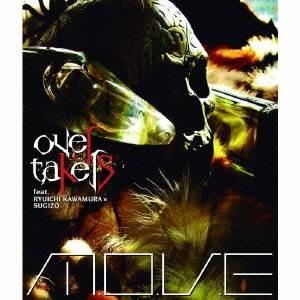 m.o.v.e／oveRtaKerS feat.RYUICHI KAWAMURA × SUGIZO ...