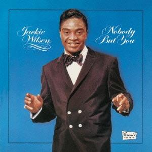 ジャッキー・ウィルソン／ノーバディ・バット・ユー ＋1(初回限定) 【CD】