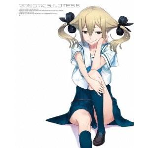 ROBOTICS；NOTES 6 (初回限定) 【Blu-ray】