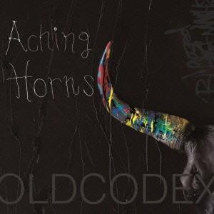 OLDCODEX／Aching Horns (初回限定) 【CD+DVD】