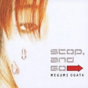 緒方恵美／Stop，and Go 【CD】