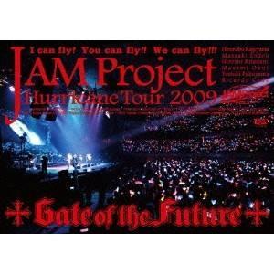 JAM Project Hurricane Tour 2009 LIVE on 2009.6.12 Gate of the Future 【DVD】｜esdigital