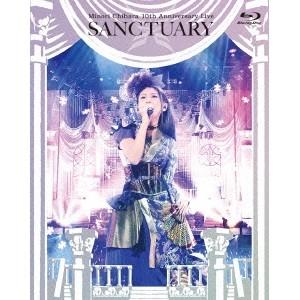 茅原実里／Minori Chihara 10th Anniversary Live SANCTUARY Live BD 【Blu-ray】｜esdigital