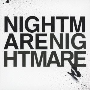 NIGHTMARE／NIGHTMARE 【CD】