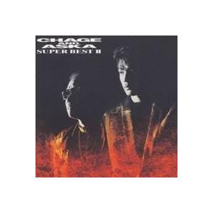 CHAGE＆ASKA／SUPER BEST II 【CD】