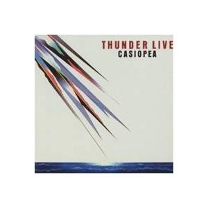 CASIOPEA／THUNDER LIVE 【CD】